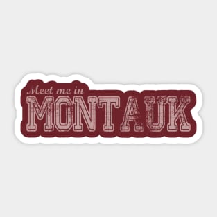 Meet Me in Montauk Sticker